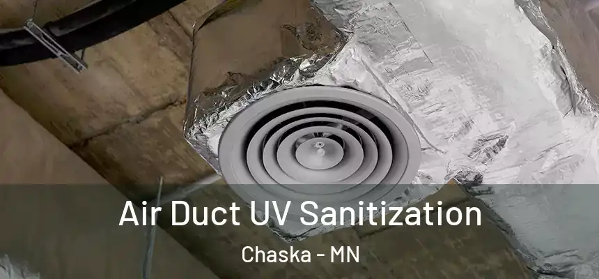 Air Duct UV Sanitization Chaska - MN