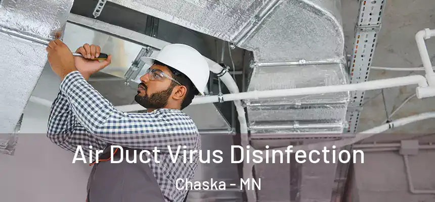  Air Duct Virus Disinfection Chaska - MN