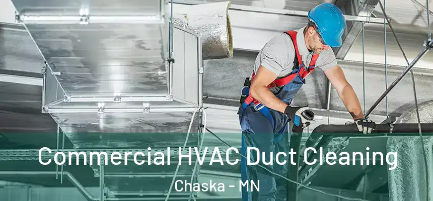  Commercial HVAC Duct Cleaning Chaska - MN