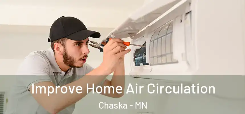  Improve Home Air Circulation Chaska - MN